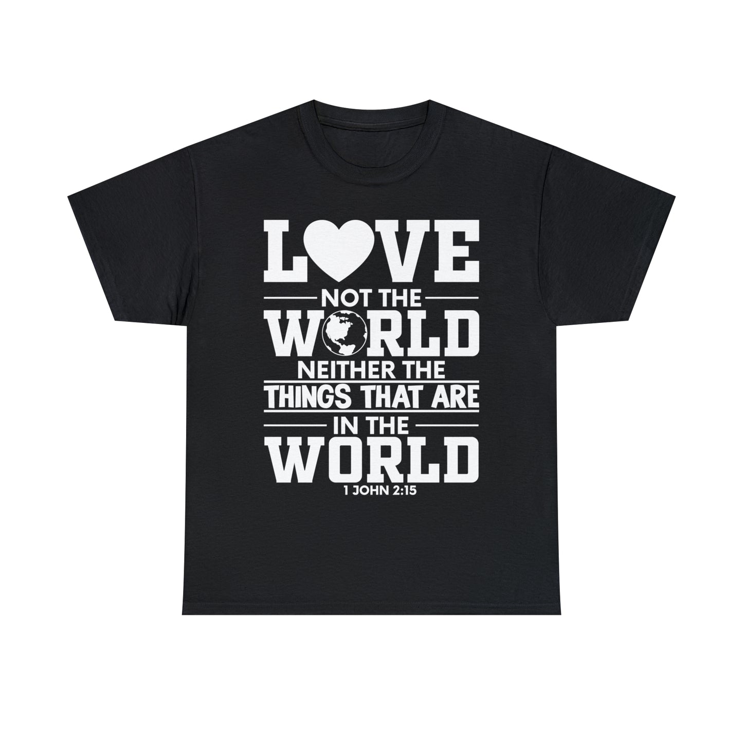 Dark Colors/White Text Unisex Heavy Cotton Tee - 1 John 2:15